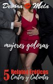 5 Relatos Eróticos Cortos y Calientes de Mujeres Golosas (eBook, ePUB) 5 Relatos Eróticos Cortos y Calientes de Mujeres Golosas (eBook, ePUB)