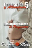 Sesión Marital con el Psiquiatra. Embarazada y Alborotada 5 (eBook, ePUB)