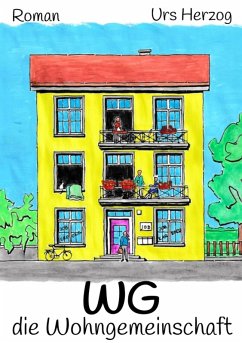 Die Wohngemeinschaft (eBook, ePUB) - Herzog, Urs