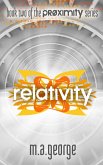 Relativity (Proximity #2) (eBook, ePUB) Relativity (Proximity #2) (eBook, ePUB)
