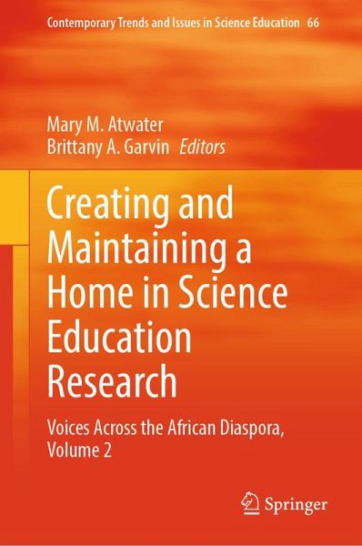 Creating and Maintaining a Home in Science Education Research (eBook, PDF) Creating and Maintaining a Home in Science Education Research (eBook, PDF)