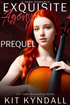 Exquisite Agony: Prequel (eBook, ePUB) - Kyndall, Kit