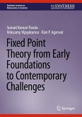 Fixed Point Theory from Early Foundations to Contemporary Challenges (eBook, PDF)