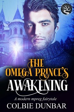The Omega Prince's Awakening (eBook, ePUB) - Dunbar, Colbie