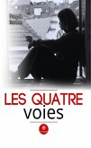 Les quatre voies (eBook, ePUB)
