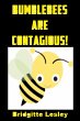 Bumblebees Are Contagious! (eBook, ePUB) - Bild 1