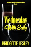 Wednesday With Sally (Late Light Lounge Contemporary Fiction, #1) (eBook, ePUB)