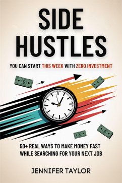 Cover Side Hustles You Can Start This Week With Zero Investment (eBook, ePUB)