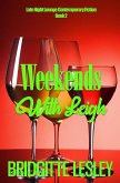 Weekends With Leigh (Late Light Lounge Contemporary Fiction, #2) (eBook, ePUB)