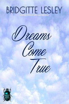 Dreams Come True (eBook, ePUB) - Lesley, Bridgitte