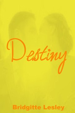 Destiny (eBook, ePUB) - Lesley, Bridgitte