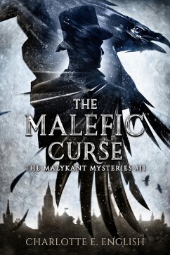 The Malefic Curse (Malykant Mysteries, #11) (eBook, ePUB) - English, Charlotte E. The Malefic Curse (Malykant Mysteries, #11) (eBook, ePUB) - English, Charlotte E.