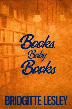 Books, Baby, Books (eBook, ePUB) - Lesley, Bridgitte Books, Baby, Books (eBook, ePUB) - Lesley, Bridgitte