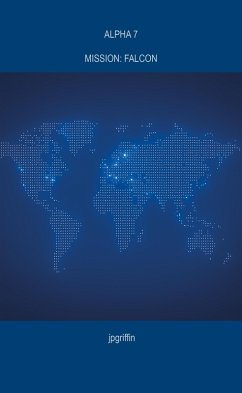 Alpha 7 Mission: Falcon (eBook, ePUB) - Jpgriffin