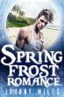 Spring Frost Romance (Yuletide Knights,... - Bild 1