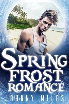 Spring Frost Romance (Yuletide Knights, #2) (eBook, ePUB) - Miles, Johnny Spring Frost Romance (Yuletide Knights, #2) (eBook, ePUB) - Miles, Johnny