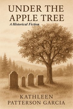 Cover Under the Apple Tree: A Historical Fiction (eBook, ePUB)