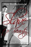 Slave to Beauty: The Complete Trilogy (eBook, ePUB)
