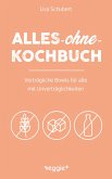 Alles-ohne-Kochbuch (eBook, ePUB)