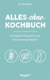 Alles-ohne-Kochbuch (eBook, PDF) Alles-ohne-Kochbuch (eBook, PDF)