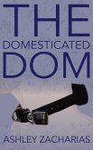 The Domesticated Dom (eBook, ePUB)