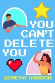 You Can't Delete You (eBook, ePUB)