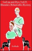Curl up and Dye: Vol IV, Rhonda's Melan"Collie" Mystery (eBook, ePUB)