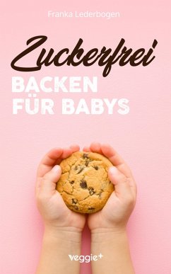 Cover Zuckerfrei Backen für Babys (eBook, PDF)
