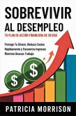 Sobrevivir al Desempleo: Tu Plan de Acción Financiera de 30 Días (eBook, ePUB)
