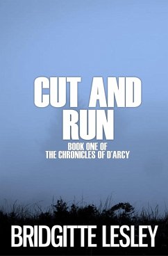 Cover Cut and Run (The Chronicles of D'Arcy, #1) (eBook, ePUB)