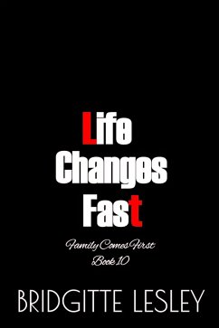 Cover Life Changes Fast (Family Comes First, #10) (eBook, ePUB)