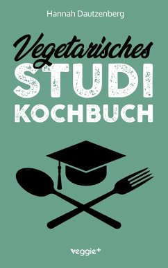 Cover Vegetarisches Studi-Kochbuch (eBook, ePUB)