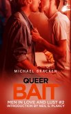 Queer Bait (Men in Love and Lust, #2) (eBook, ePUB)
