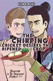 The Chirping Cricket Desires the Ripened Crop (Boyslove in the Gangland District, #4) (eBook, ePUB)