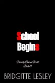 School Begins (Family Comes First, #5) (eBook, ePUB) School Begins (Family Comes First, #5) (eBook, ePUB)