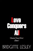 Love Conquers All (Family Comes First, #1) (eBook, ePUB)