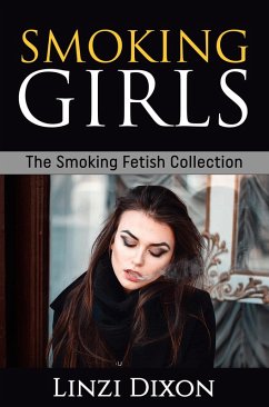 Cover Smoking Girls: The Smoking Fetish Collection (eBook, ePUB)