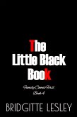 The Little Black Book (Family Comes First, #4) (eBook, ePUB) The Little Black Book (Family Comes First, #4) (eBook, ePUB)