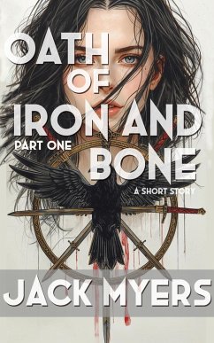 Oath of Iron and Bone (eBook, ePUB) - Myers, Jack