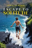Escape to Solitude (eBook, ePUB)