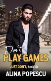 Don't Play Games (Just Don't, Book 5): Gay Contemporary Romance (eBook, ePUB)