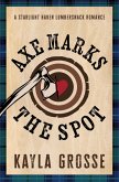 Axe Marks the Spot (eBook, ePUB)