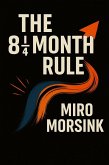 The 8½ Month Rule (Lifestyle, #1) (eBook, ePUB) The 8½ Month Rule (Lifestyle, #1) (eBook, ePUB)