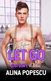 Don't Let Go (Just Don't, Book 4): Gay Contemporary Romance (eBook, ePUB)