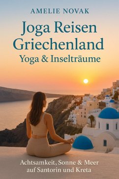 Cover Joga Reisen - Griechenland - Yoga & Inselträume (eBook, ePUB)