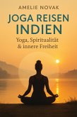 Joga Reisen - INDIEN (eBook, ePUB)