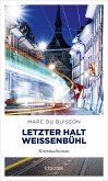 Letzter Halt Weissenbühl (eBook, ePUB)
