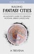 Building Fantasy Cities: An Author's... - Bild 1