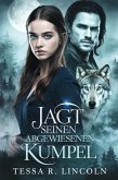 Jagt Seinen Abgewiesenen Kumpel (Die Reihe "Der grausame Alpha-Mate", #5) (eBook, ePUB)