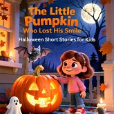 The Little Pumpkin Who Lost His Smile - Halloween Short Stories for Kids (MP3-Download)